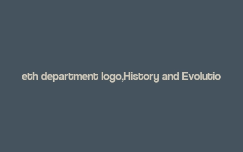 eth department logo,History and Evolution